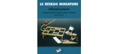 RMI Le réseau miniature, infrastructures