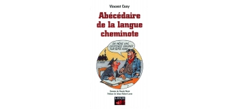 ABC Abécédaire de la langue cheminote