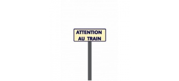 Train électrique : ABE105 - Panneau routier attention au train 