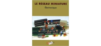 RMIQ - Le réseau miniature, Electronique - LR Presse