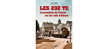 232TC - Les 232 TC, locomotives prussiennes sur les rails alsaciens - LR Presse