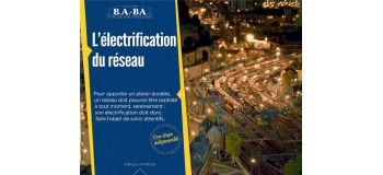 Modélisme ferroviaire : LR PRESSE BABA07 - L´électrification du réseau 