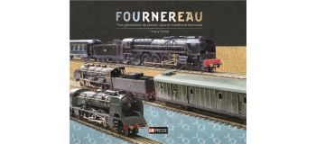 Modélisme ferroviaire :  LR PRESSE FOURN3G - Fournereau trois générations de passion pour le modélisme ferroviaire