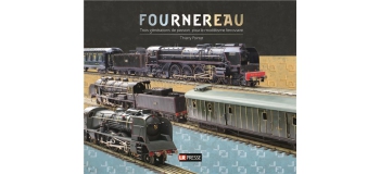 Modélisme ferroviaire :  LR PRESSE FOURN3G - Fournereau trois générations de passion pour le modélisme ferroviaire